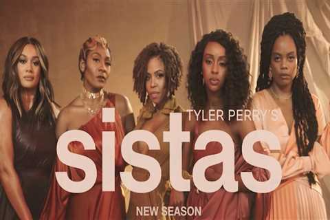 Who is in the cast of Tyler Perry’s Sistas?