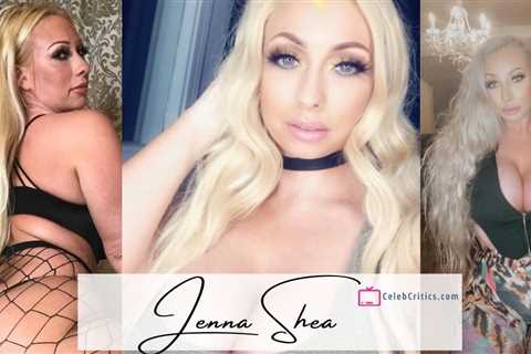 Jenna Shea early life, relationship, career and net worth - CelebCritics.com