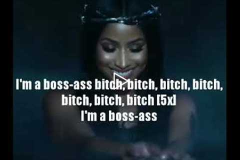 Nicki Minaj Boss Assbitch Lyrics Video