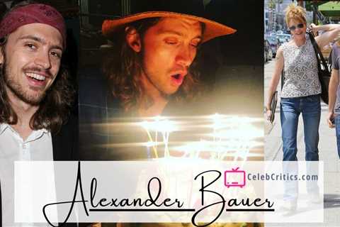 Alexander Bauer: Melanie Griffith and Steven Bauer’s Only Child