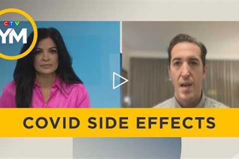 Common side effects from COVID | Your Morning