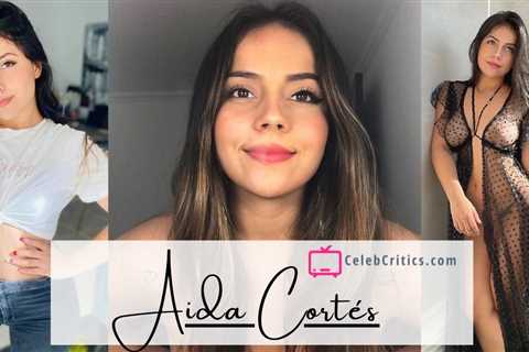 Aida Cortés: Bio, Career, Social Media, Net worth & More