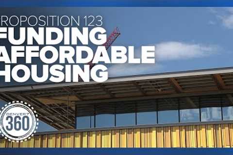 Funding affordable housing: Proposition 123 | Denver7 360