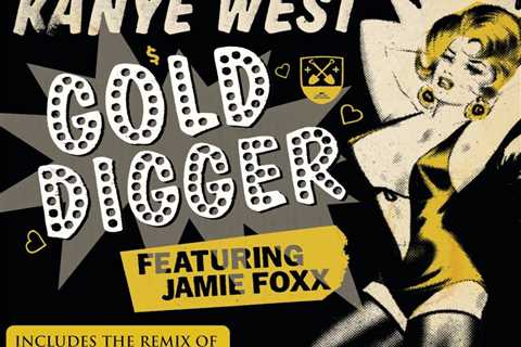 The Number Ones: Kanye West’s “Gold Digger” (Feat. Jamie Foxx)