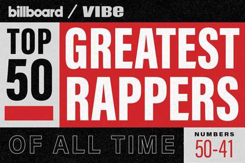 50 Best Rappers of All Time (First 10 Revealed)