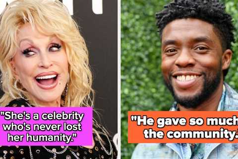 People Are Sharing The Celebrities They Think Are Probably Really Good People, And It's Super..