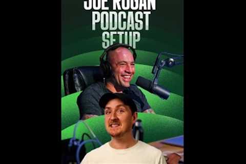 The Joe Rogan Podcast Setup