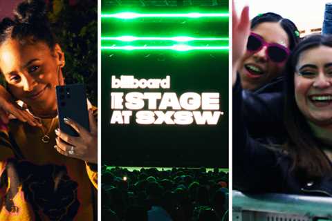 Billboard’s The Stage Presented By Samsung Galaxy Kept It Lit At SXSW 2023