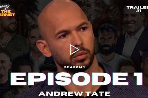 ANDREW TATE TV SHOW Kings Of The Internet TV Series Episode 1 Featuring Tristan Tate's Brother Top G