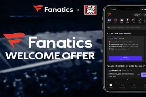 Fanatics Sportsbook offers $1K over 10 days or $50 bonus & profit boosts