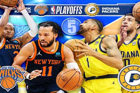 Knicks vs. Pacers Game 5 live updates: New York needs to bounce back