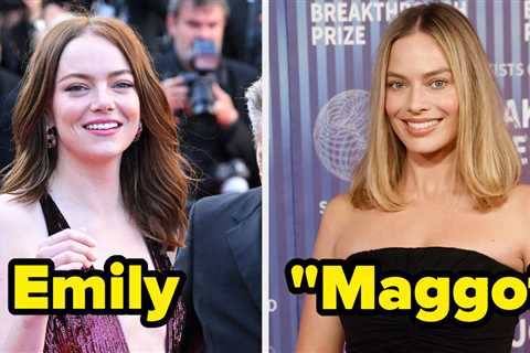 11 Celebs Whose Family And Friends Call Them By Something Other Than The Name They're Most Famous..