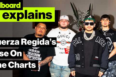 Fuerza Regida’s Unstoppable Reign on the Charts | Billboard Explains