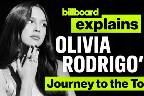 Olivia Rodrigo Rocks The Charts With ‘Guts,’ ‘Sour’ & More | Billboard Explains