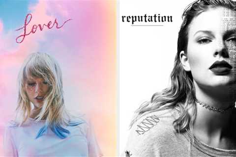 Reputation Vs. Lover: Which Is More You?