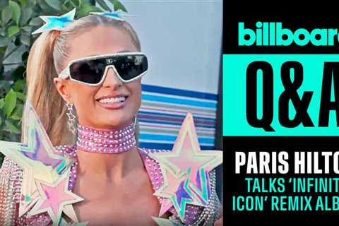 Paris Hilton Talks Her Stagecoach Set, ‘Infinite Icon’ Remix EP & More | Billboard News