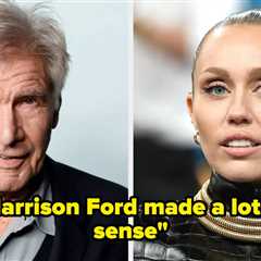 “Harrison Ford Made A Lot Of Sense”: Miley Cyrus Just Explained Why She Scrapped Her Idea To..