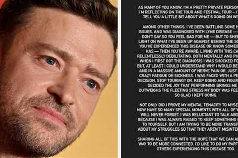 Justin Timberlake Revealed He Has Lyme Disease