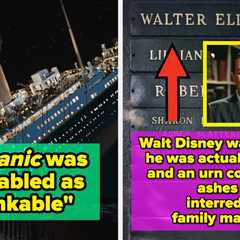 Here Are 17 Very, Very, Very Common Historical Facts That We All Assumed Were True, But Are..