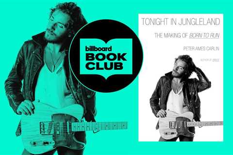 Bruce Springsteen Biography Highlights the Making of ‘Born to Run’: Where to Get Your Copy