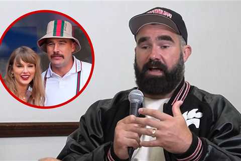 Jason Kelce Unsure If He'll Be Travis' Best Man At Swift Wedding, 'Hopefully'