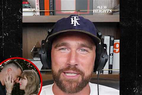 Travis Kelce Says It's Fun Telling People He's Engaged to Taylor Swift