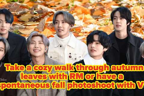 Can You Handle These BTS Fall-Themed Would You Rather Questions?