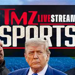 TMZ Sports Streaming Live From Newsroom, Join The Conversation!