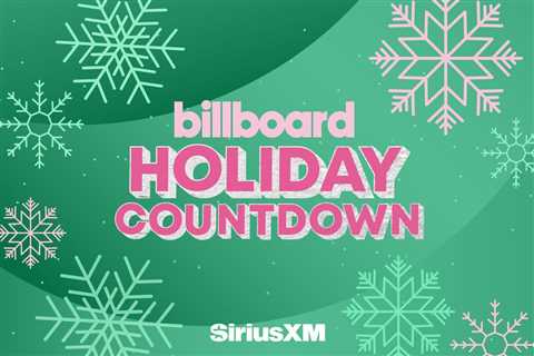 SiriusXM Rings In the Season With Billboard Holiday Countdown