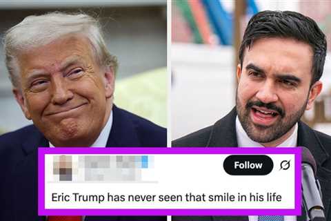 I Have Tears In My Eyes: People Are Cracking Up At This Image Of Donald Trump And Zohran Mamdani