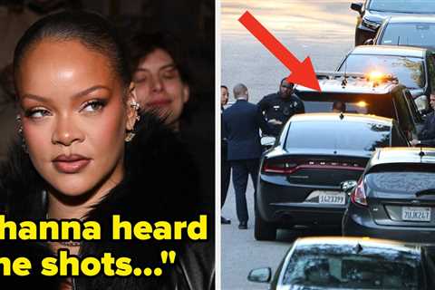 Rihanna Is Apparently “Freaking The F Out” Over The Terrifying Shooting At Her House — Here’s..