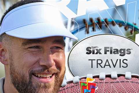 Travis Kelce Named Six Flags Ambassador