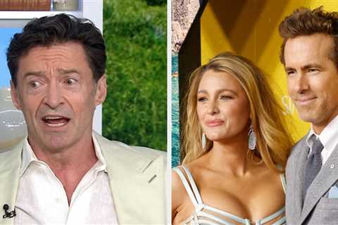 Hugh Jackman Joked That He Asked For Ryan Reynolds’ Permission Before Helping Blake Lively Avoid An ..