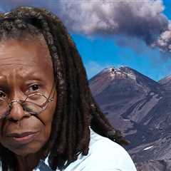 Whoopi Goldberg Misses 'The View,' Stranded in Sicily After Volcano Erupts
