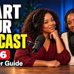 HOW TO START A PODCAST (2026) - Plan, Record & Launch Yours #HowToStartAPodcast..