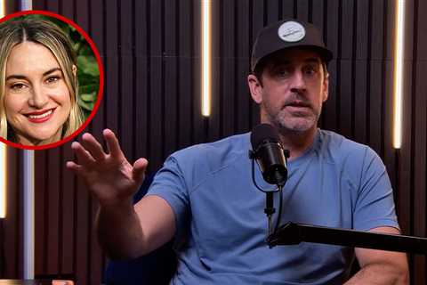Aaron Rodgers Claims Shailene Woodley Had to 'Go F*** This Guy' Days After Engagement